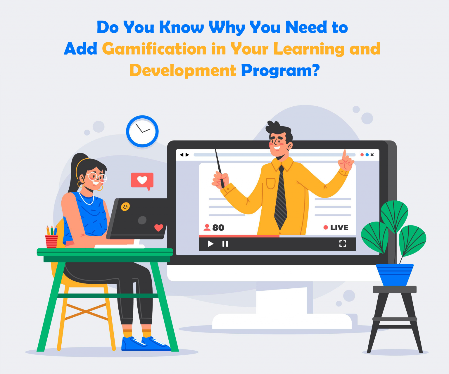 Do You Know Why You Need To Add Gamification In Your Learning And Development Program 0569