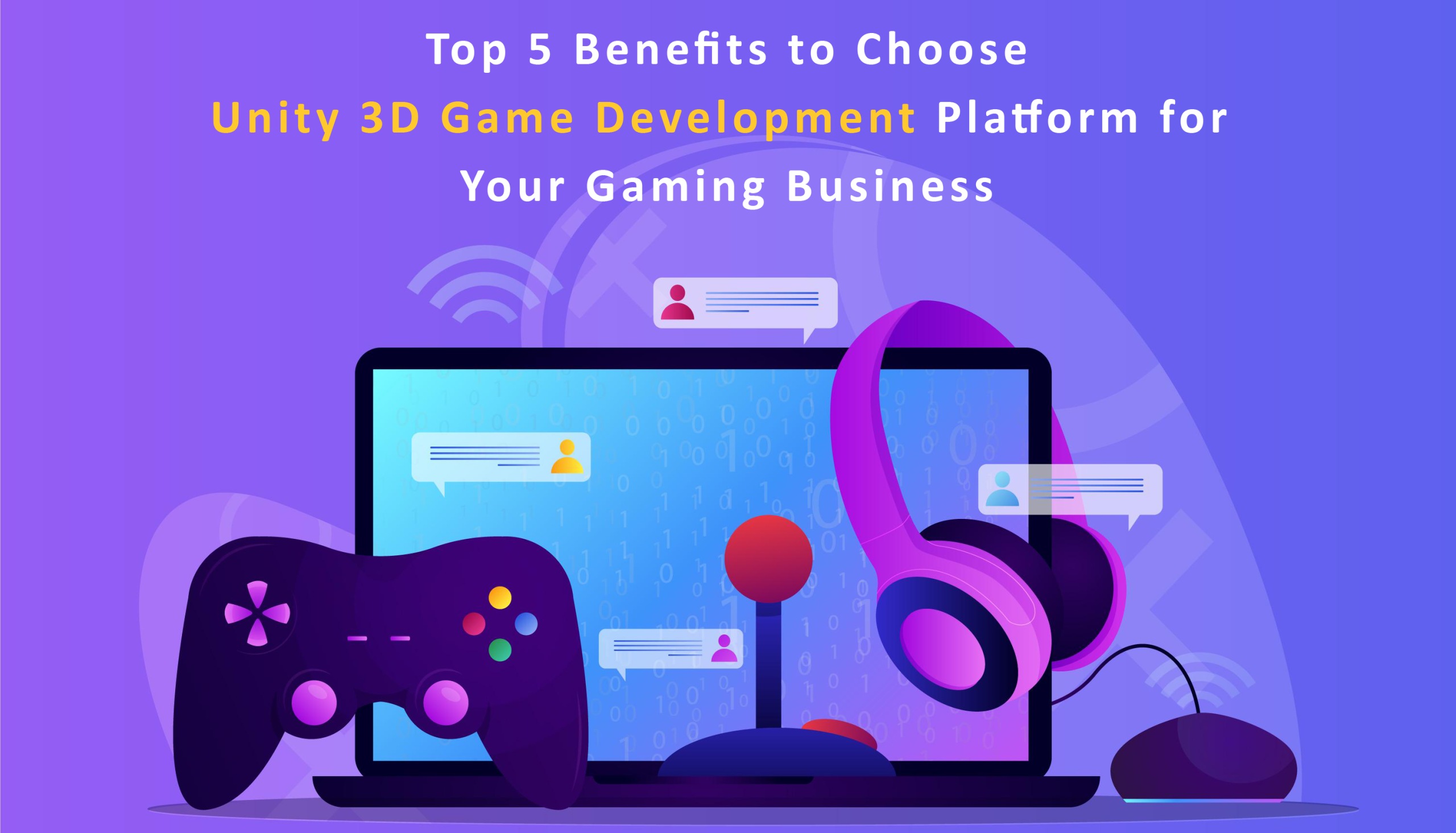Top 5 Benefits to Choose Unity 3D Game Development Platform for Your ...